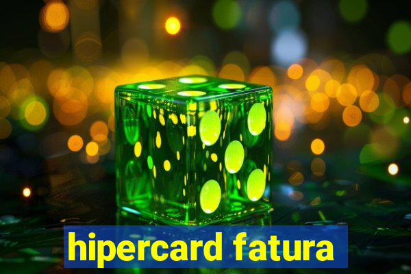 hipercard fatura